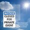 Signmission Closed For Private Event OSHA Notice Sign, Vinyl Decal, 7in W x 10in L, 2PK OS-2PACK-NS-D-710-V-10676 - alternate 5